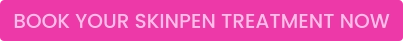 BOOK YOUR SKINPEN TREATMENT NOW