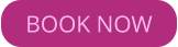BOOK NOW